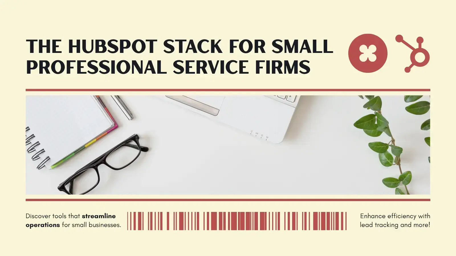 The HubSpot Stack for Small Professional Service Firms